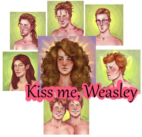 Kiss me, Weasley