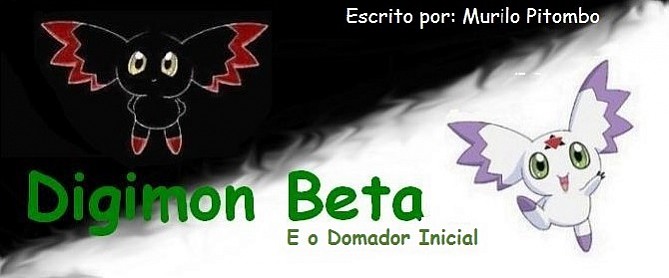 Digimon Beta - E o Domador Inicial