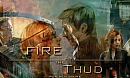 Fire and the Thud