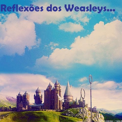 Reflexões dos Weasleys