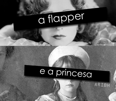 A Flapper E A Princesa