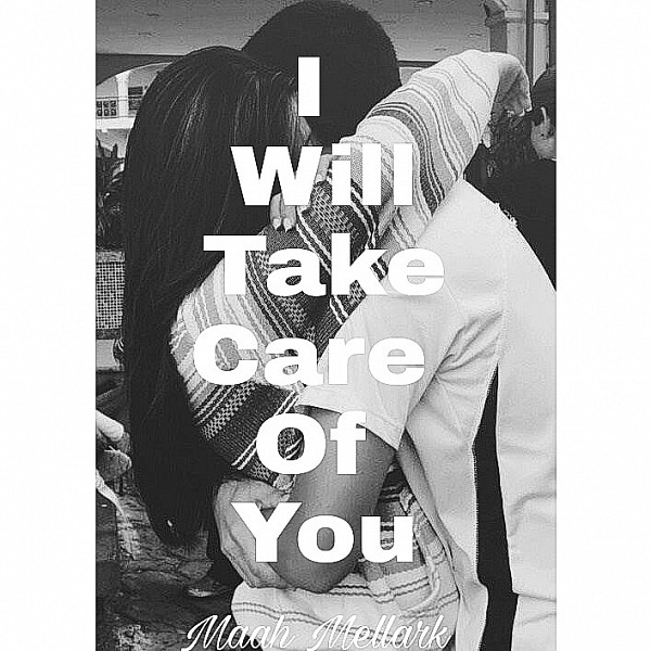I Will Take Care Of You