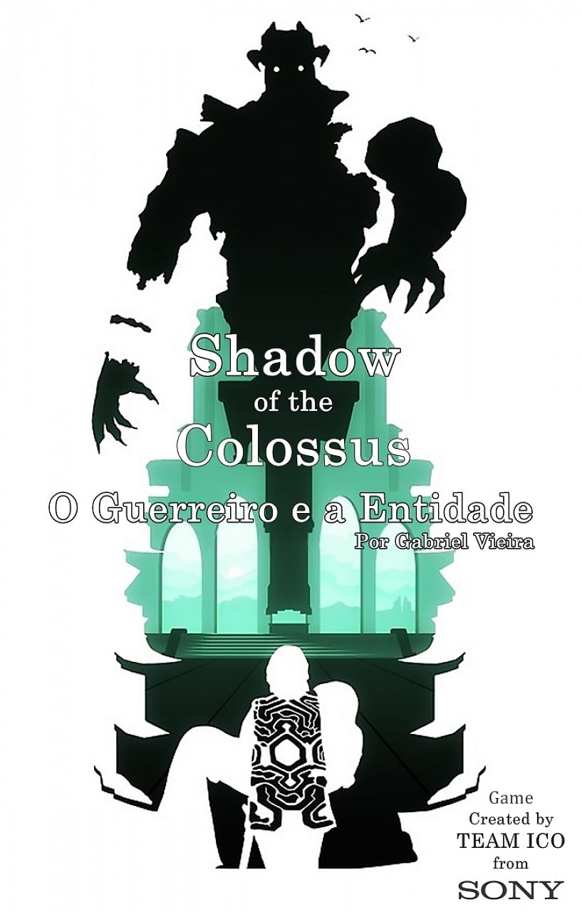 Shadow of the Colossus - O Guerreiro e a Entidade