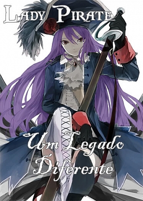 Lady Pirate - Um Legado Diferente