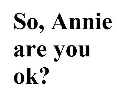 Annie Are You Ok? (Smooth Criminal)