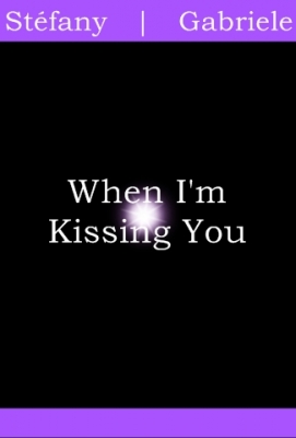 When Im Kissing You