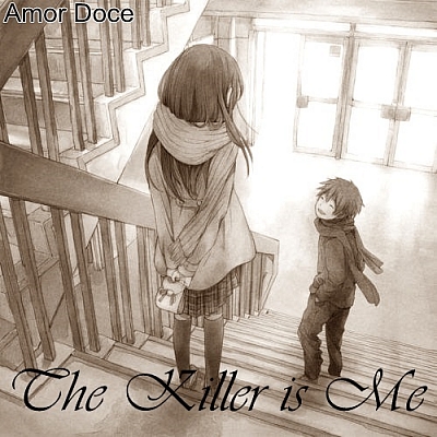 Amor Doce - The Killer Is Me