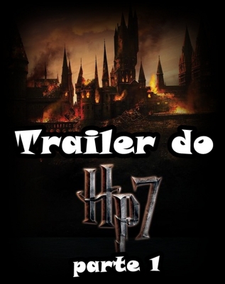 Trailer do Hp 7 - Parte 1