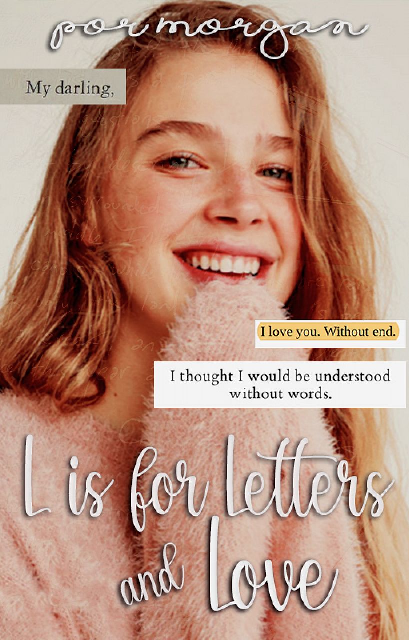 L is for Letters and Love