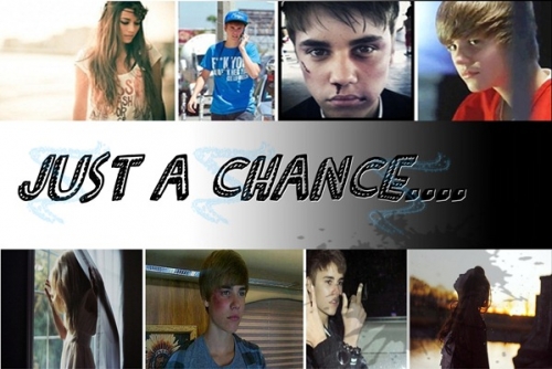 Just A Chance ...