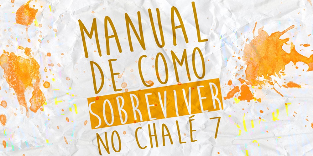 Manual De Como Sobreviver No Chalé 7