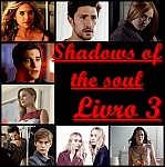 Shadows of the soul - Livro 3