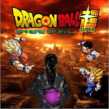 Dragon Ball Super - Sphere of Evil