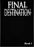 Final Destination - Book 1