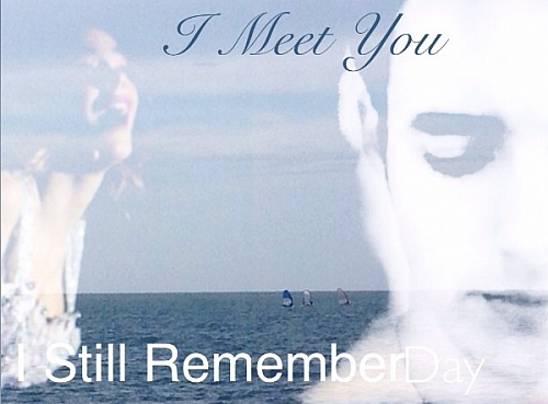 I Still Remember The Day I Meet You
