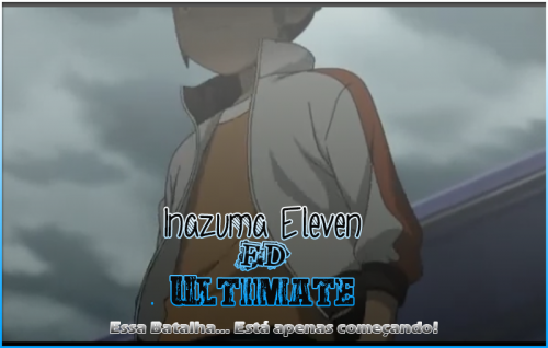 Inazuma Eleven FD - Ultimate