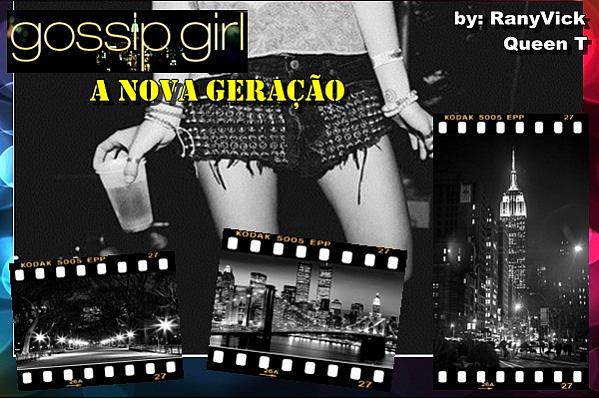 Gossip Girl - A nova geração INTERATIVA(ENCERRADA)