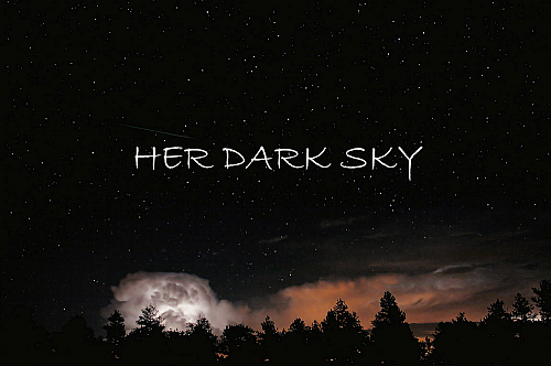 Her Dark Sky