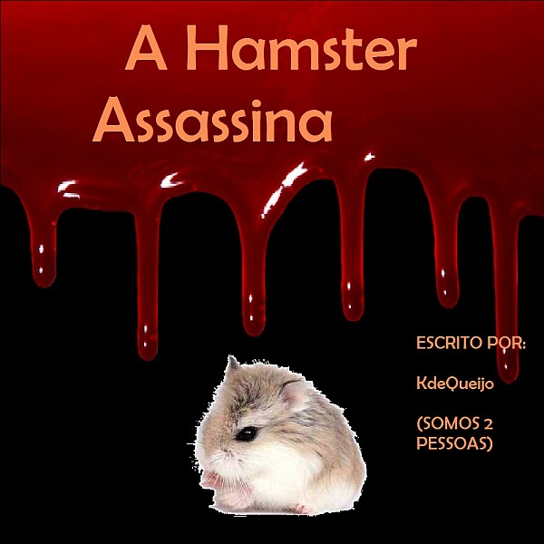 A Hamster Assassina