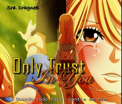 Only Trust In You