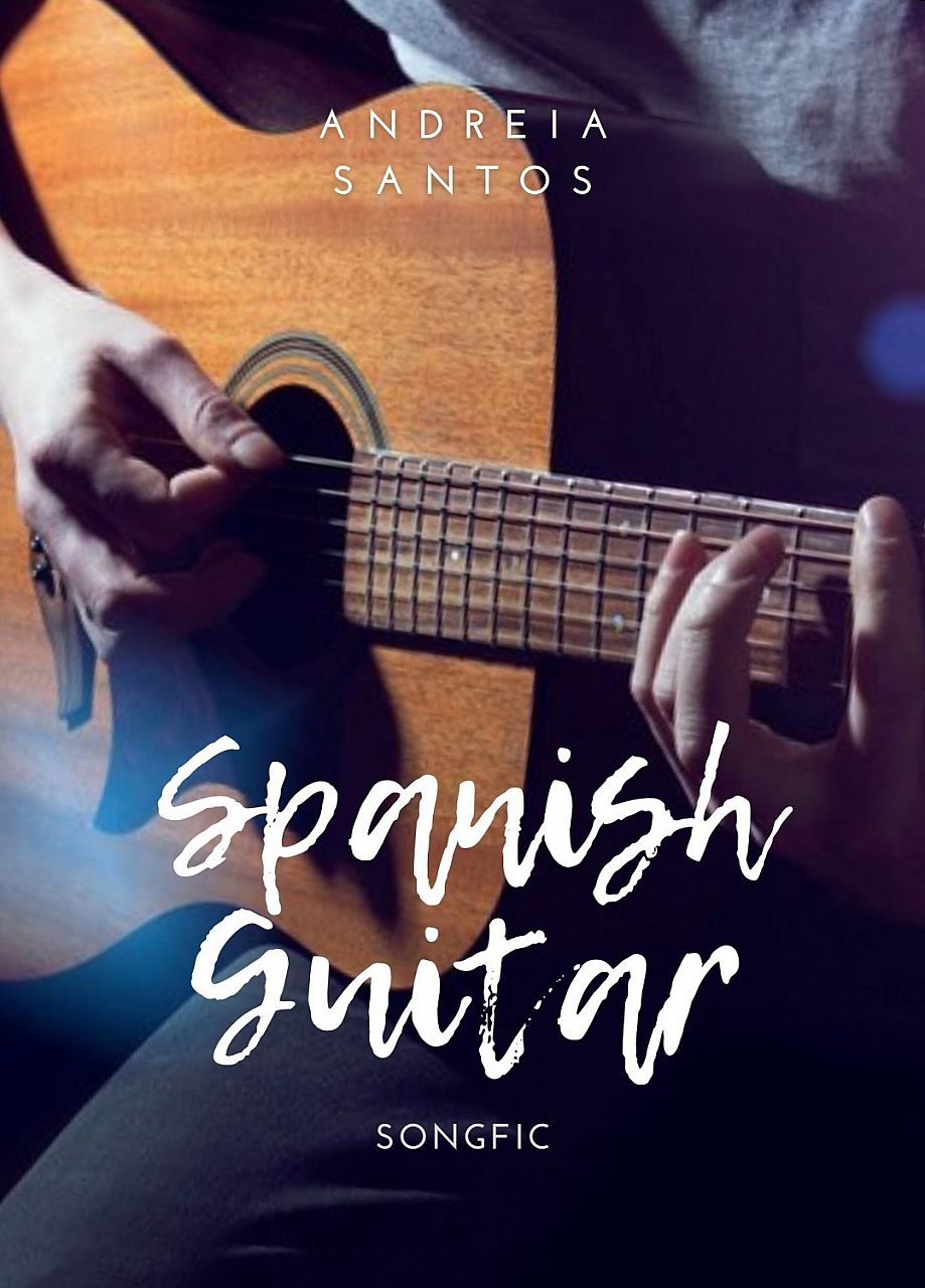 Spanish Guitar | Songfic