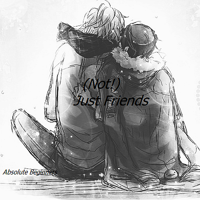 Not Just friends