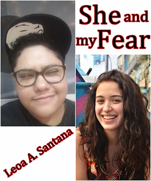 She and my Fear