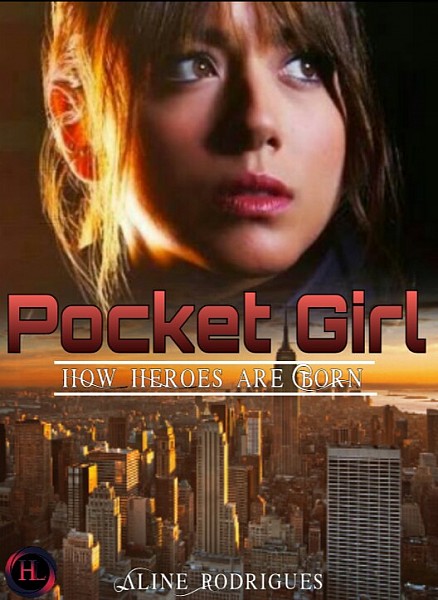 HL: Pocket Girl - How Heroes are Born