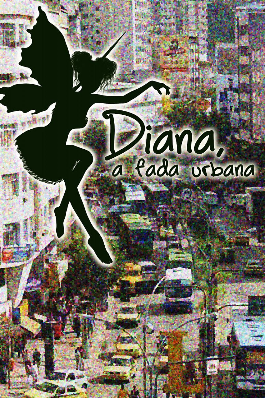 Diana, a fada urbana
