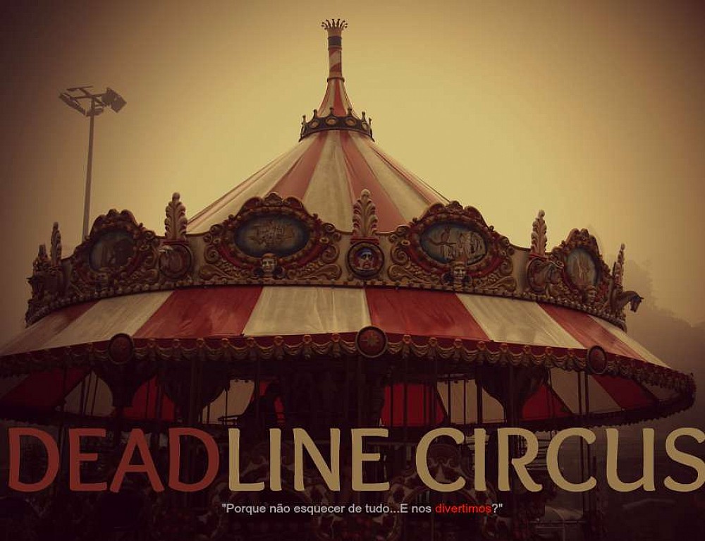 Deadline Circus