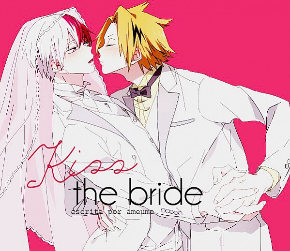 Kiss the bride