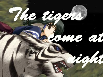 The Tigers Come At Night