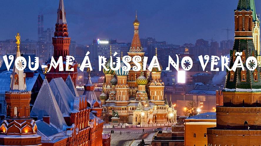 Vou-me á Rússia no Verão