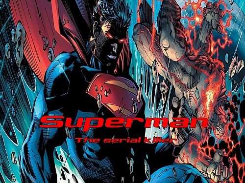 Superman- The serial killer