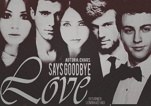 Love Says Goodbye