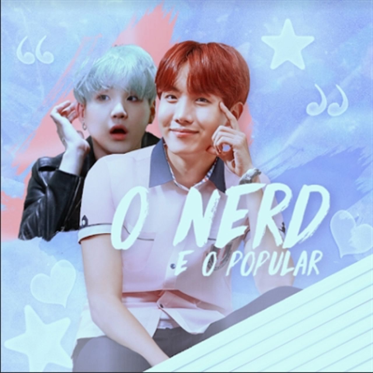 O Nerd e O Popular - Yoonseok/Sope