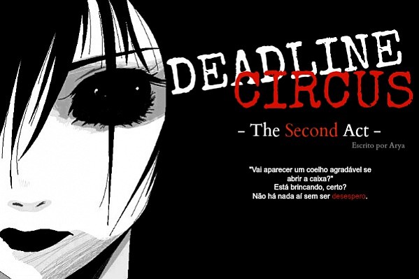 Deadline Circus: The Second Act