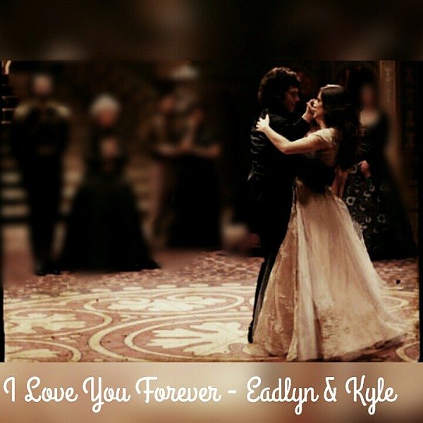 I Love You Forever - Eadlyn E Kyle