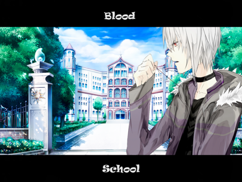 Blood School