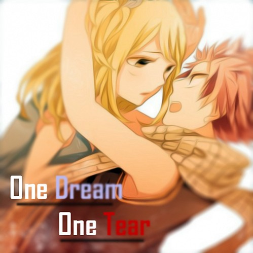 One dream, one tear.
