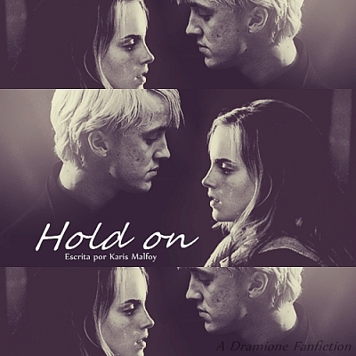 Hold On - Dramione