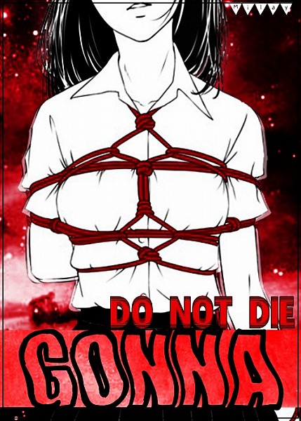 Do Not Gonna Die