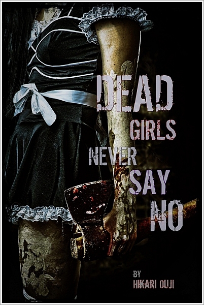 Dead Girls Never Say No