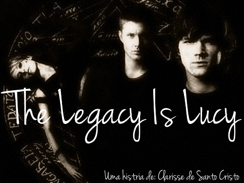 The Legacy Is Lucy - HIATUS