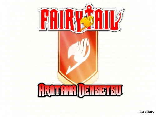 Fairy Tail! Aratana Densetsu!