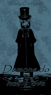 Demons Do Not Love