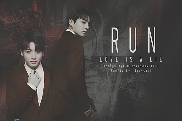 Run: Love Is a Lie