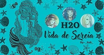 H2O: Vida de Sereia