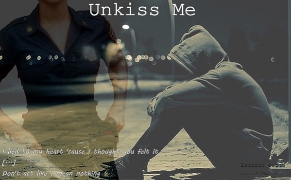 Unkiss Me