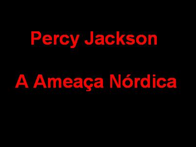 Percy Jackson- a Ameaça Nórdica